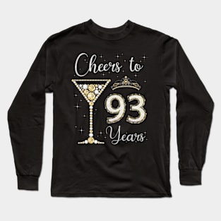 Cheers to 93 Years Old 93rd Birthday Women Queen Bday Party Long Sleeve T-Shirt